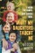 What My Daughters Taught Me