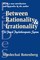Between Rationality and Irrationality