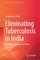 Eliminating Tuberculosis in India