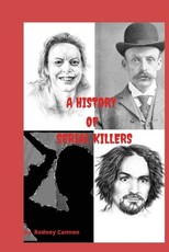 A history of Serial Killers