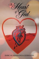 The Heart of God