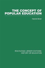 Silver, H: Concept of Popular Education