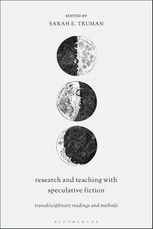Research and Teaching with Speculative Fiction