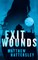 Exit Wounds