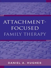Attachment-Focused Family Therapy