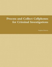 Cell Phone Collection as Evidence Guide