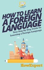 How To Learn a Foreign Language