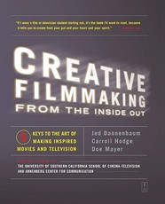 Creative Filmmaking from the Inside Out