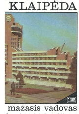 Klaipėda. Mažasis vadovas