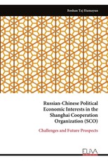 Russian-Chinese Political Economic Interests in the Shanghai Cooperation Organization (SCO)