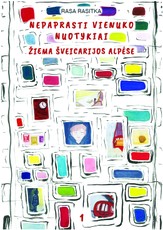 Nepaprasti Vienuko nuotykiai. Žiema Šveicarijos Alpėse