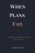 When Plans Fail
