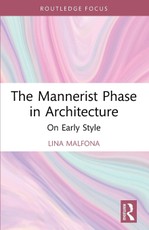 The Mannerist Phase in Architecture