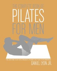 The Complete Book of Pilates for Men