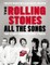 The Rolling Stones All the Songs