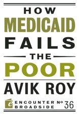 How Medicaid Fails the Poor