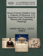 Brown-Forman Distillers Corp. V. Collector of Revenue. U.S. Supreme Court Transcript of Record with Supporting Pleadings