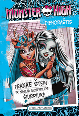 Monster High. Dienoraštis. Frankė Štein ir nauja mokyklos šiurpiukė