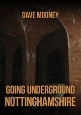 Going Underground: Nottinghamshire