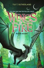 Wings of Fire: Moon Rising