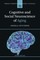 Cognitive and Social Neuroscience of Aging