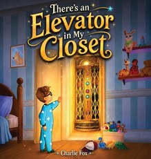 There's an Elevator in My Closet
