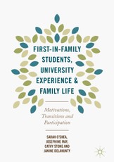 First-in-Family Students, University Experience and Family Life