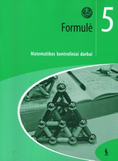 Formulė. Matematikos kontroliniai darbai 5 klasei (ŠOK)