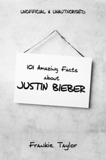 101 Amazing Facts about Justin Bieber