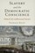 Slavery and the Democratic Conscience