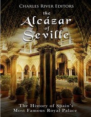The AlcÃ¡zar of Seville