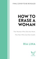 How to Erase a Woman