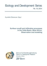 Surface runoff and infiltration processes in the Volta Basin, West Africa: Observation and modeling