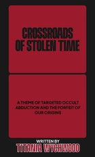 Crossroads of Stolen Time