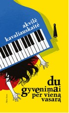 Du gyvenimai per vieną vasarą