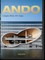 Ando. Complete Works 1975-Today - 40th Anniversary Edition
