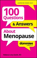 100 Questions & Answers about Menopause for Dummies