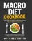 Macro Diet Cookbook