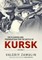 The Planning and Preparations for the Battle of Kursk