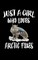 Just A Girl Who Loves Arctic Foxes