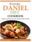 Everyday Daniel Diet Cookbook Quick and Easy Recipes for the Entire Family