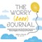 The Worry (Less) Journal