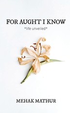 For Aught I Know