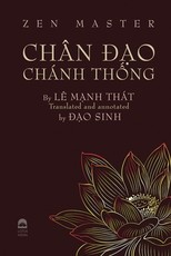 Zen Master ChÃ¢n ĐẠo ChÃ¡nh ThỐng