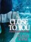 Close to You