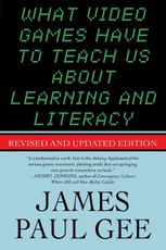 What Video Games Have to Teach Us About Learning and Literacy. Se