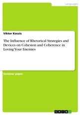 The Influence of Rhetorical Strategies and Devices on Cohesion and Coherence in Loving Your Enemies