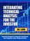 Integrating Technical Analysis for the Investor