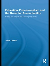 Education, Professionalism, and the Quest for Accountability