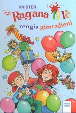 Ragana Lilė rengia gimtadienį